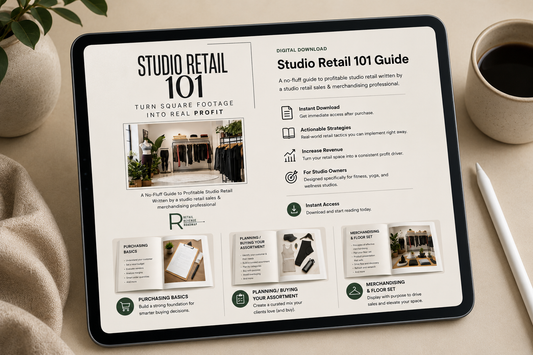 Studio Retail 101: A Strategic Retail & Wholesale Guide for Fitness Studios